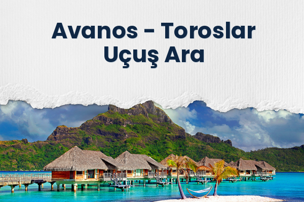 Avanos → Toroslar Uçuş Ara