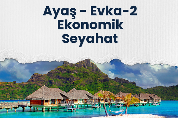 Ayaş → Evka-2 Ekonomik Seyahat