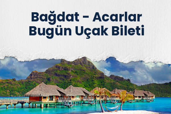 Bağdat → Acarlar Bugün Uçak Bileti