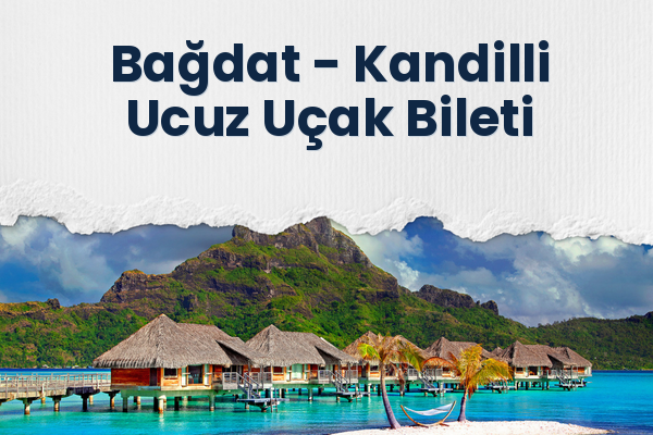 Bağdat → Kandilli Ucuz Uçak Bileti
