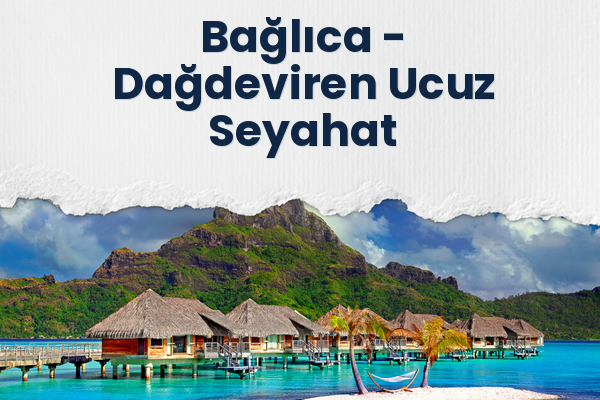 Bağlıca → Dağdeviren Ucuz Seyahat