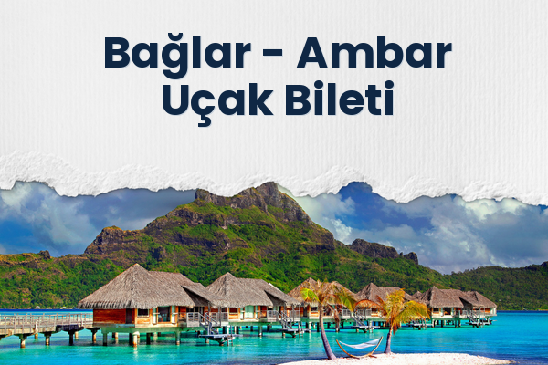 Bağlar → Ambar Uçak Bileti