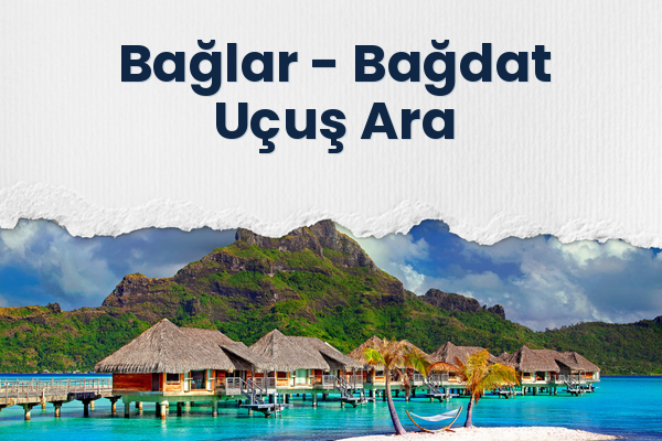 Bağlar → Bağdat Uçuş Ara