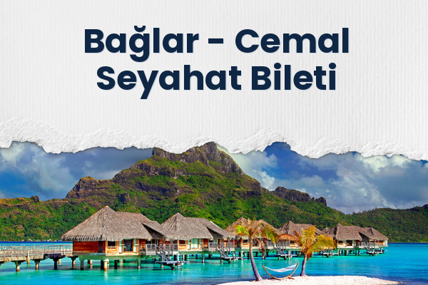 Bağlar → Cemal Seyahat Bileti