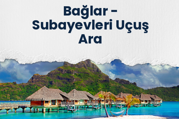 Bağlar → Subayevleri Uçuş Ara