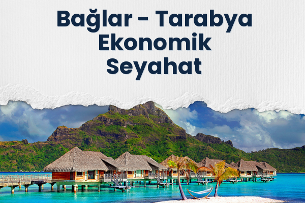Bağlar → Tarabya Ekonomik Seyahat
