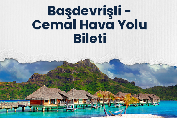 Başdevrişli → Cemal Hava Yolu Bileti