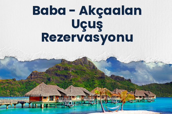 Baba → Akçaalan Uçuş Rezervasyonu