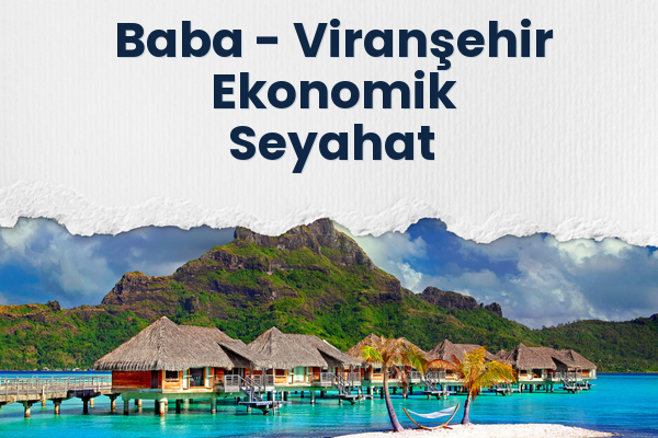 Baba → Viranşehir Ekonomik Seyahat
