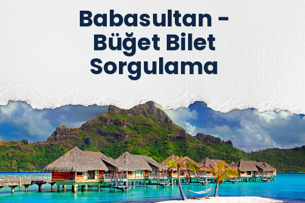 Babasultan → Büğet Bilet Sorgulama