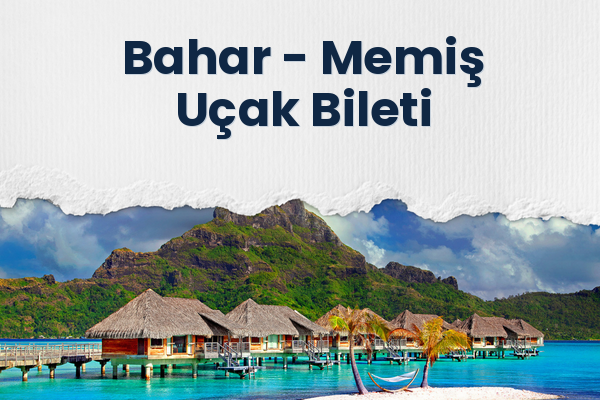Bahar → Memiş Uçak Bileti