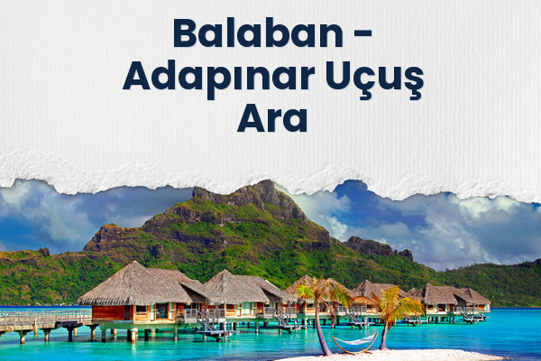 Balaban → Adapınar Uçuş Ara
