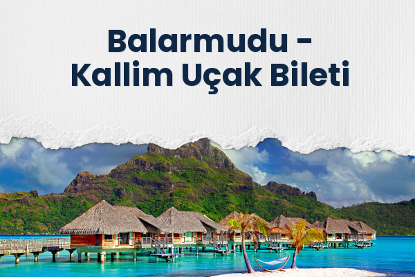 Balarmudu → Kallim Uçak Bileti