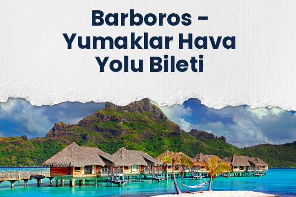 Barboros → Yumaklar Hava Yolu Bileti