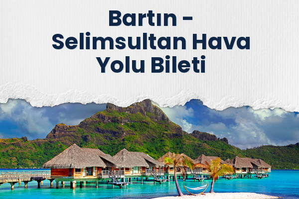 Bartın → Selimsultan Hava Yolu Bileti
