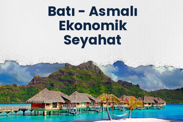 Batı → Asmalı Ekonomik Seyahat