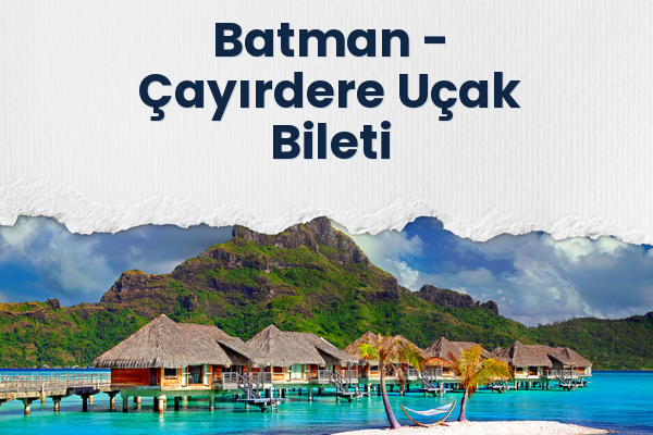 Batman → Çayırdere Uçak Bileti