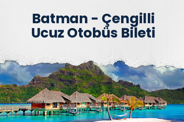 Batman → Çengilli Ucuz Otobüs Bileti