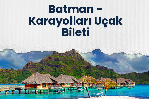 Batman → Karayolları Uçak Bileti