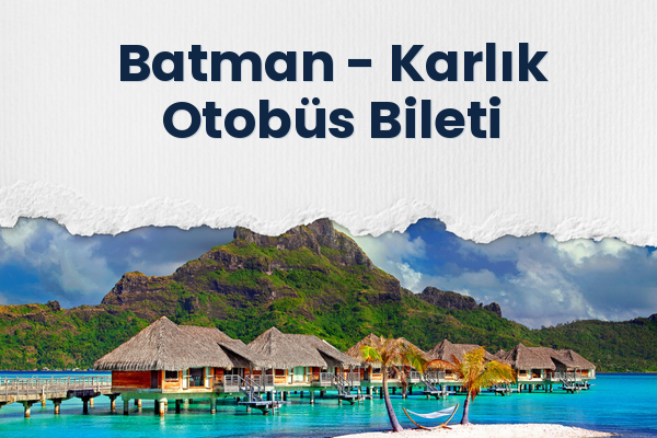 Batman → Karlık Otobüs Bileti