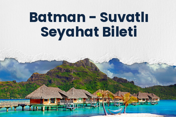 Batman → Suvatlı Seyahat Bileti