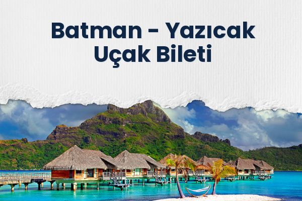 Batman → Yazıcak Uçak Bileti
