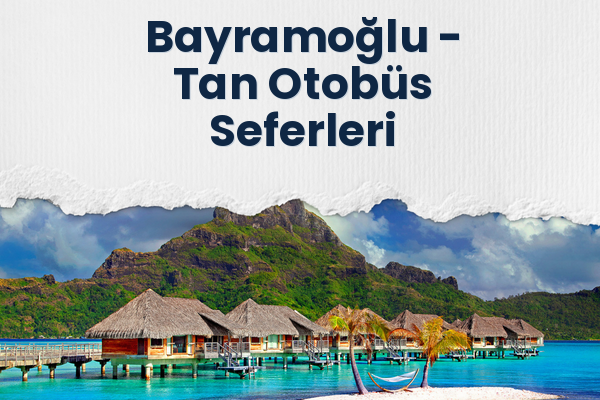 Bayramoğlu → Tan Otobüs Seferleri
