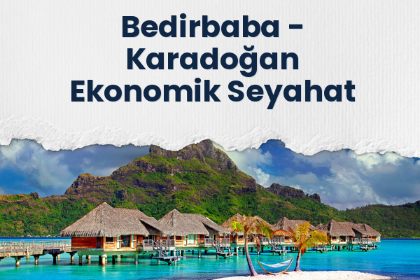 Bedirbaba → Karadoğan Ekonomik Seyahat