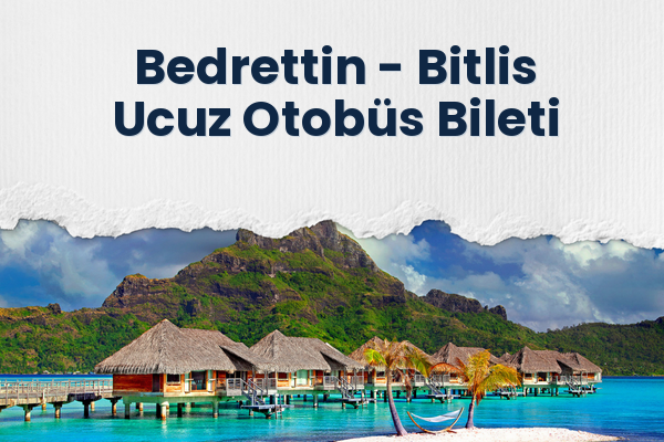 Bedrettin → Bitlis Ucuz Otobüs Bileti