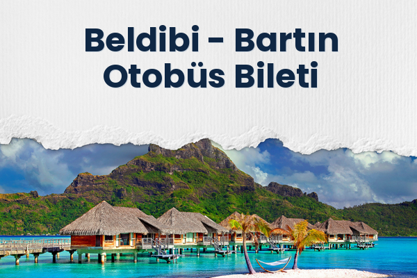 Beldibi → Bartın Otobüs Bileti