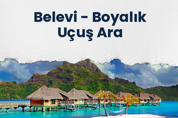 Belevi → Boyalık Uçuş Ara