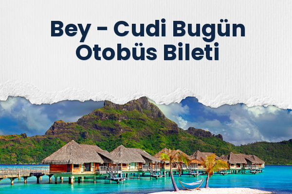 Bey → Cudi Bugün Otobüs Bileti