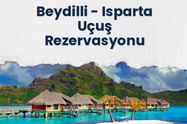 Beydilli → Isparta Uçuş Rezervasyonu