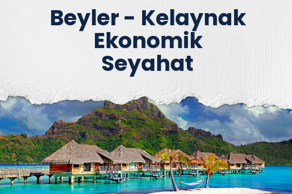 Beyler → Kelaynak Ekonomik Seyahat