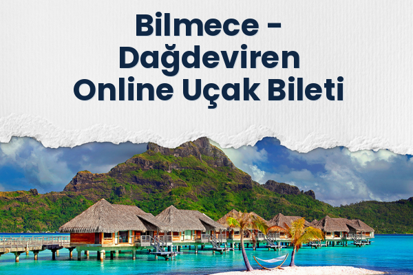 Bilmece → Dağdeviren Online Uçak Bileti