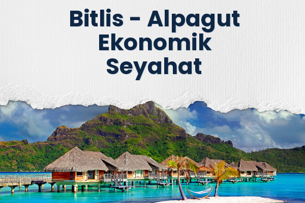 Bitlis → Alpagut Ekonomik Seyahat