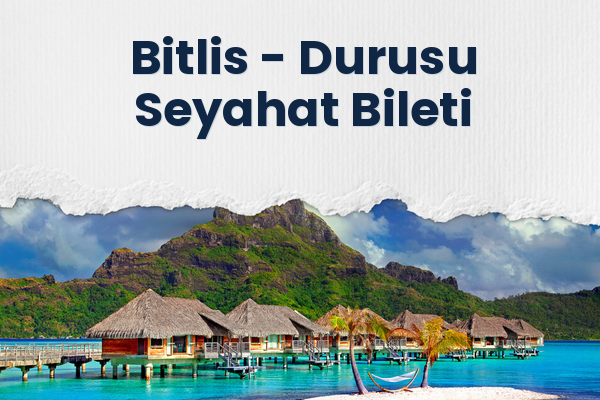 Bitlis → Durusu Seyahat Bileti