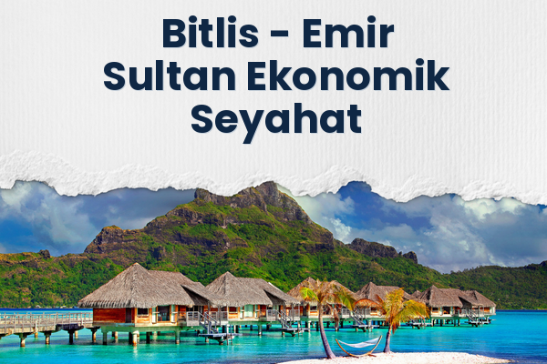 Bitlis → Emir Sultan Ekonomik Seyahat