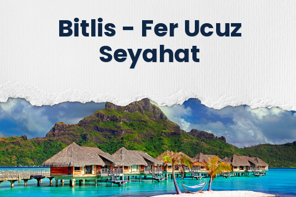 Bitlis → Fer Ucuz Seyahat