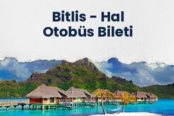 Bitlis → Hal Otobüs Bileti