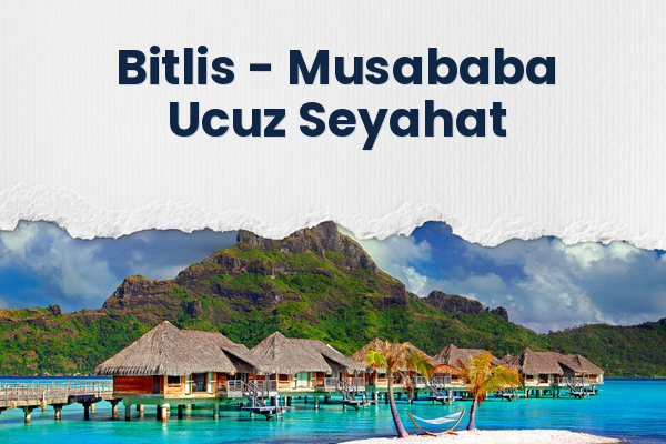 Bitlis → Musababa Ucuz Seyahat