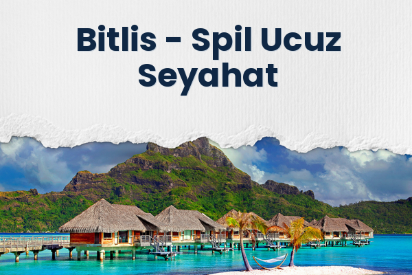Bitlis → Spil Ucuz Seyahat