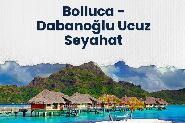 Bolluca → Dabanoğlu Ucuz Seyahat