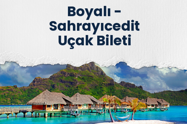 Boyalı → Sahrayıcedit Uçak Bileti