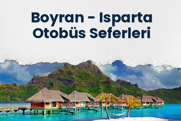 Boyran → Isparta Otobüs Seferleri
