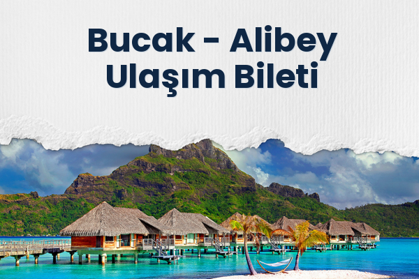 Bucak → Alibey Ulaşım Bileti