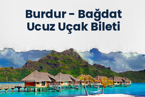 Burdur → Bağdat Ucuz Uçak Bileti