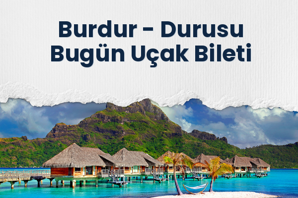 Burdur → Durusu Bugün Uçak Bileti