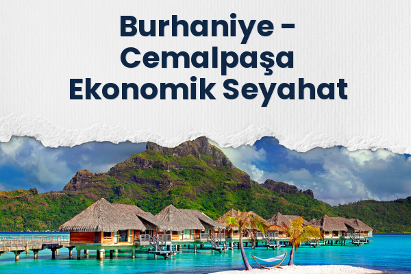 Burhaniye → Cemalpaşa Ekonomik Seyahat
