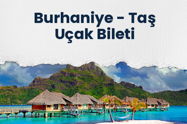 Burhaniye → Taş Uçak Bileti